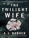 Cover image for The Twilight Wife
